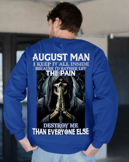 August - I Keep It All Inside Because I'd Rather Let The Pain Destroy Me Than Everyone Else - Gift For Man - TLEE08 (SKU08-81-08)
