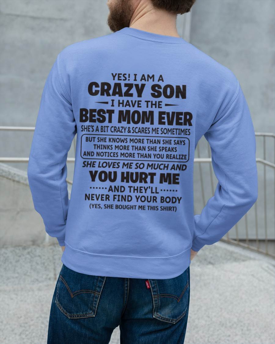 YES! I AM A CRAZY SON I HAVE THE BEST MOM EVER - FROM MOM - TLEE00 (SKU09-137-00)