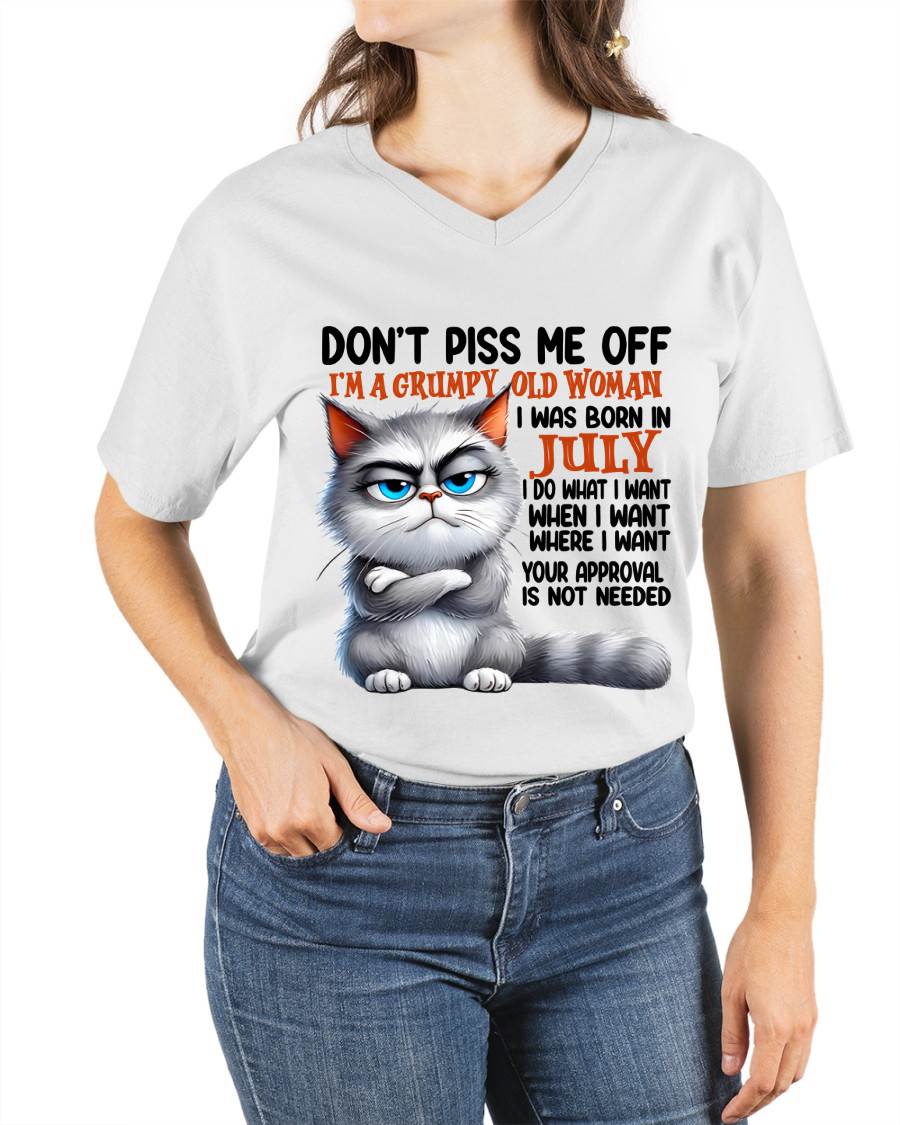 JULY GRUMPY OLD WOMAN CAT T-SHIRT – FUNNY ATTITUDE SHIRT - FOR WOMEN - TLEE07 (SKU2603-319-07)