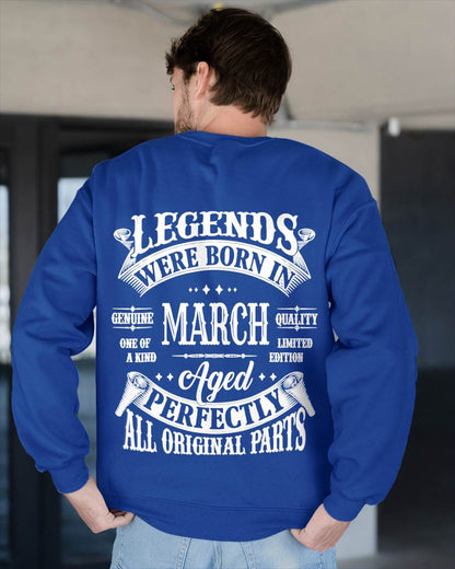 March -  Legends Were Born In March Genuine Quality - Gift For Man - TLEE03 (SKU08-37-03)