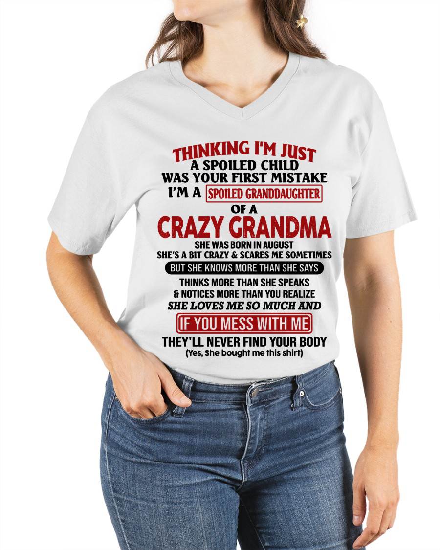 AUGUST - THINKING I'M JUST A SPOILED CHILD WAS YOUR FIRST MISTAKE I'M A SPOILED GRANDDAUGHTER OF A CRAZY GRANDMA - FROM GRANDMA - TLEE08 (SKU-GMD1-NTT08)