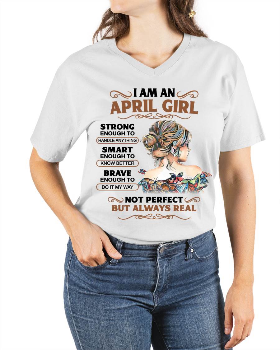 APRIL – INSPIRATIONAL WOMEN’S SHIRT NOT PERFECT BUT REAL - FOR WOMEN - TLEE04 (SKU2604-159-04)