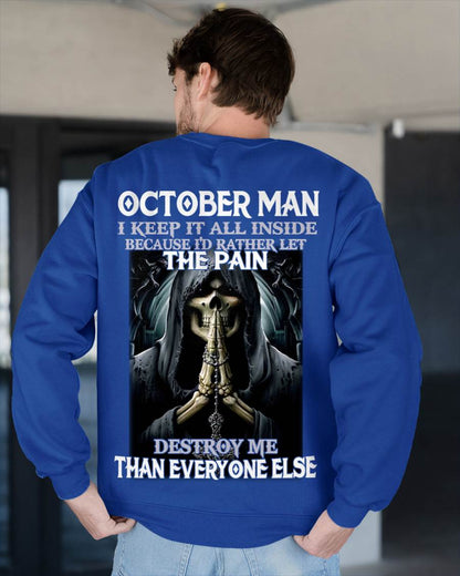 October - I Keep It All Inside Because I'd Rather Let The Pain Destroy Me Than Everyone Else - Gift For Man - TLEE10 (SKU08-81-10)