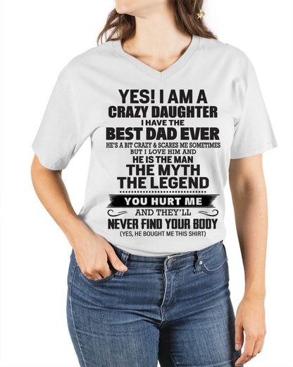 Yes! I Am A Crazy Daughter I Have The Best Dad Ever - Gift From Dad - TLEE00 (SKU09-09-00)