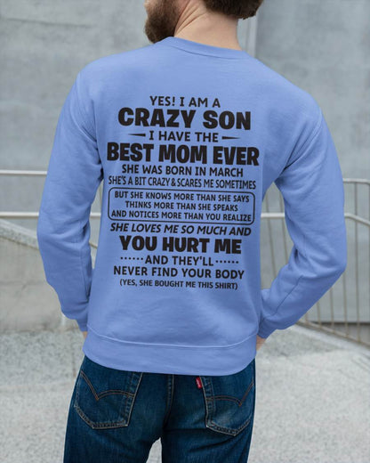 MARCH - YES! I AM A CRAZY SON I HAVE THE BEST MOM EVER - FROM MOM - TLEE03 (SKU09-137-03)