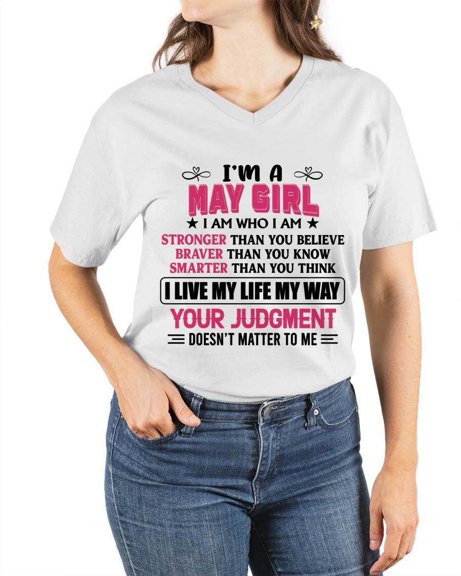 MAY GIRL – I AM WHO I AM, STRONGER, BRAVER, SMARTER - FOR WOMEN - TLEE05 (SKU2603-218-05)