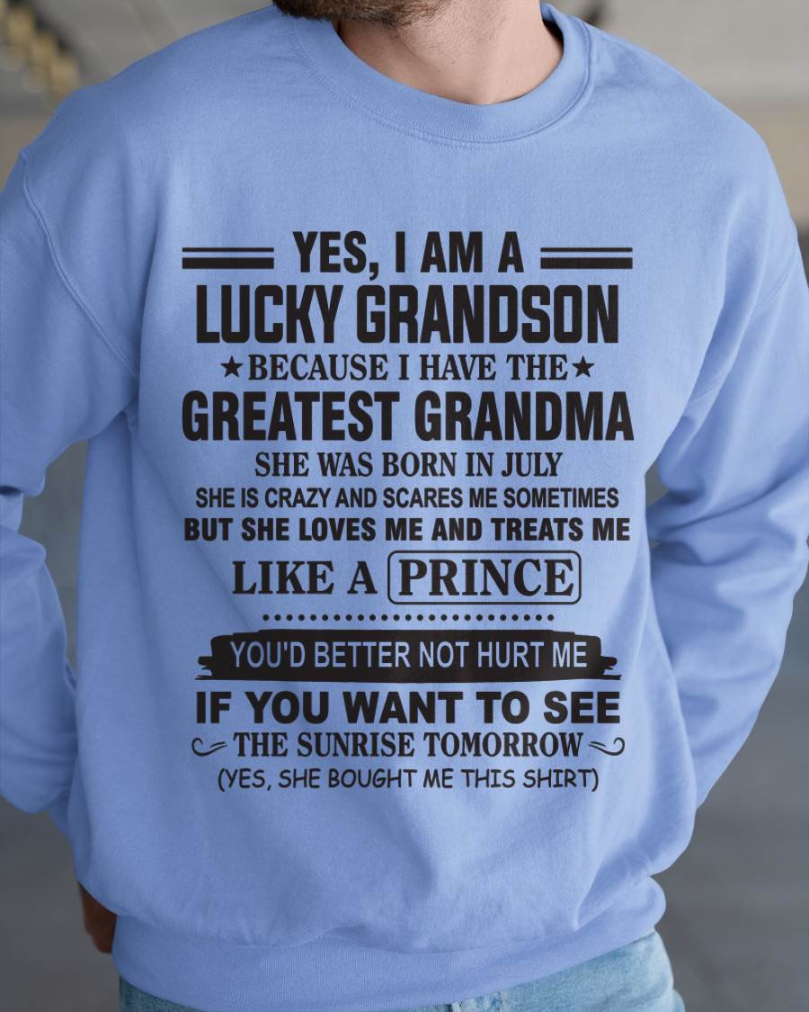 JULY - YES, I AM A LUCKY GRANDSON BECAUSE I HAVE THE GREATEST GRANDMA - FROM GRANDMA - TLEE07 (SKU10-84-07)