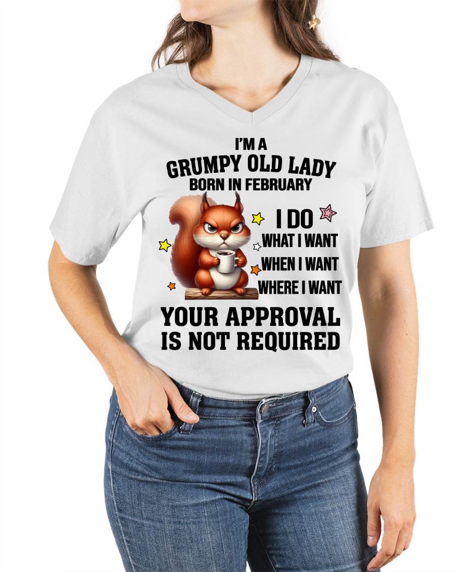 FEBRUARY BORN WOMEN DON’T NEED APPROVAL TEE - FOR WOMEN - TLEE02 (SKU2605-211-02)