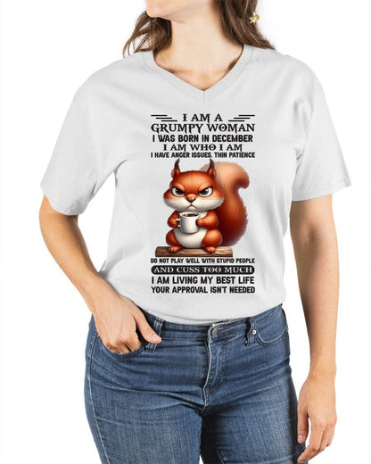December - I Am A Grumpy Woman I Was Born In January I Am Who I Am - Gift For Women - TLEE12 (SKU09-07-12)