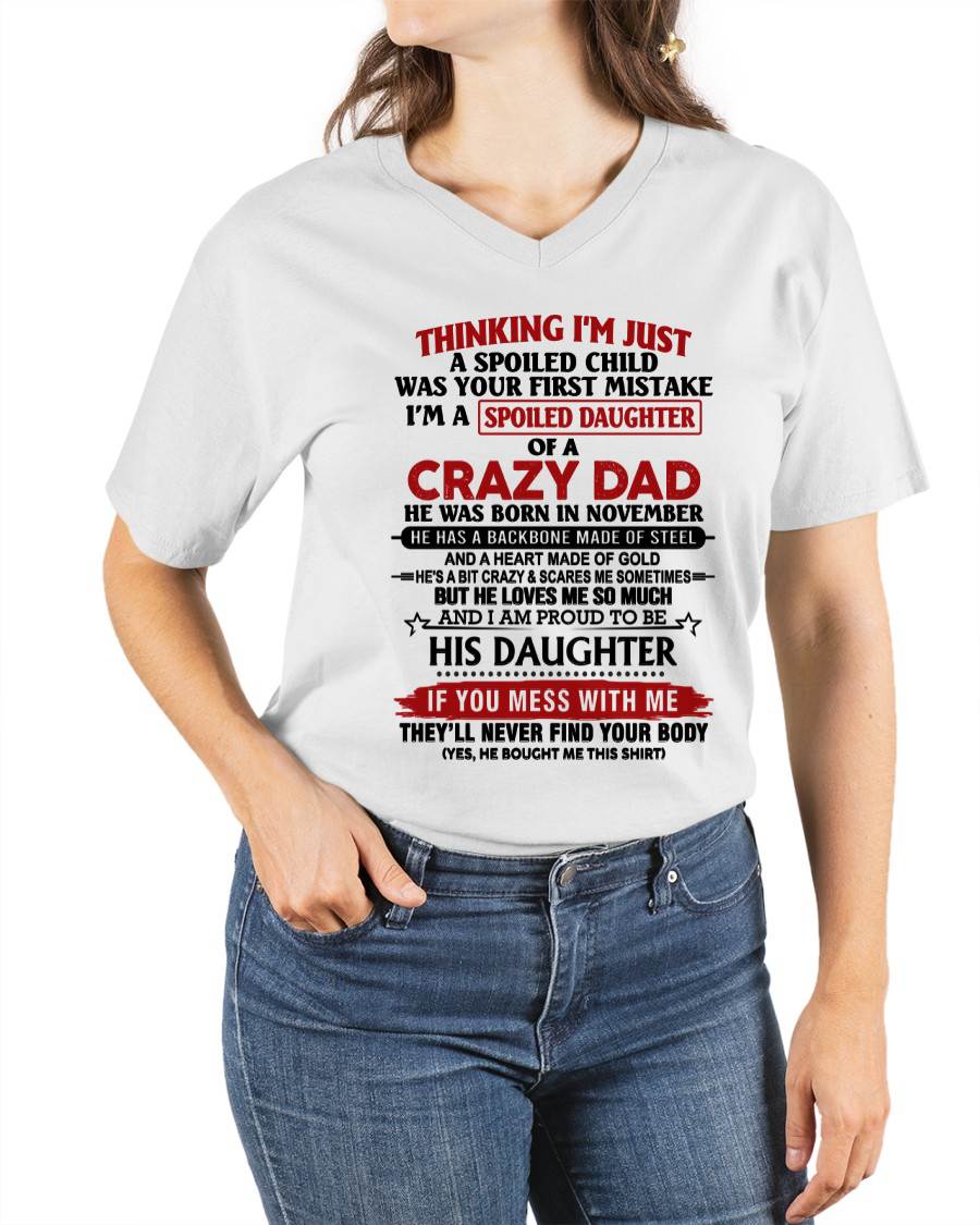 NOVEMBER - THINKING I'M JUST A SPOILED CHILD WAS YOUR FIRST MISTAKE  I’M A SPOILED DAUGHTER OF A CRAZY DAD - FROM DAD- TLEE11 (SKU12-281-11)