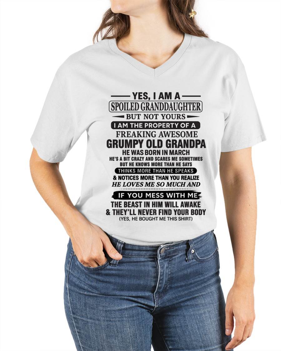 MARCH - YES, I AM A SPOILED GRANDDAUGHTER BUT NOT YOURS I AM THE PROPERTY OF A FREAKING AWESOME GRUMPY OLD GRANDPA - FROM GRANDPA - TLEE03 (SKU10-177-03)