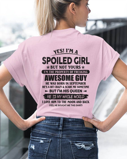 September - Yes I'm A Spoiled Girl But Not Yours I'm The Property Of Freaking Awesome Guy - Gift For Wife From Husband - TLEE09 (SKU07-144-09)