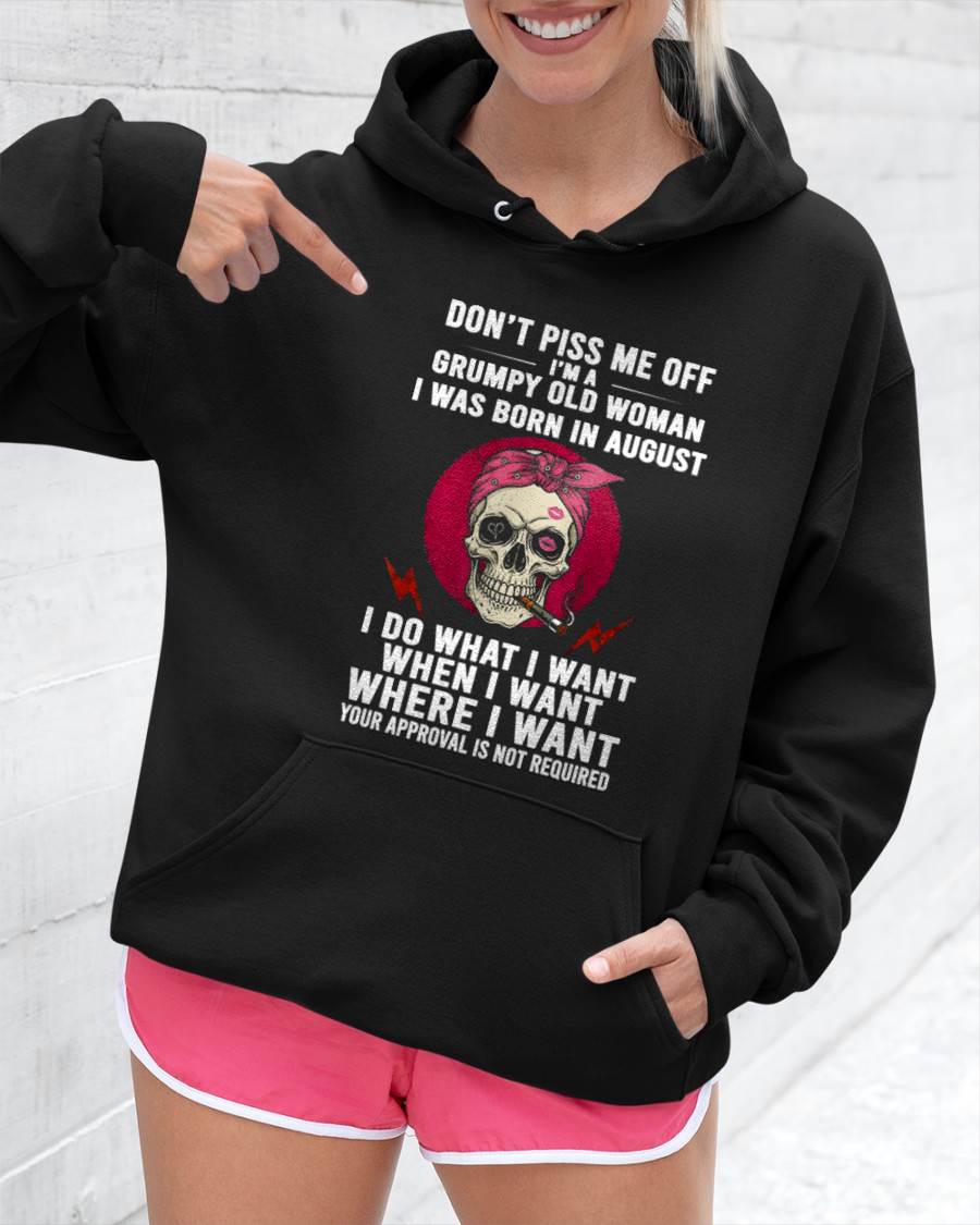 AUGUST - DON’T PISS ME OFF I’M A GRUMPY OLD WOMAN - FOR WOMEN - TLEE08 (SKU26T-01138-08)