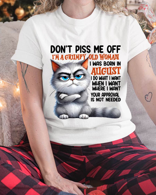 AUGUST GRUMPY OLD WOMAN CAT T-SHIRT – FUNNY ATTITUDE SHIRT - FOR WOMEN - TLEE08 (SKU2603-319-08)
