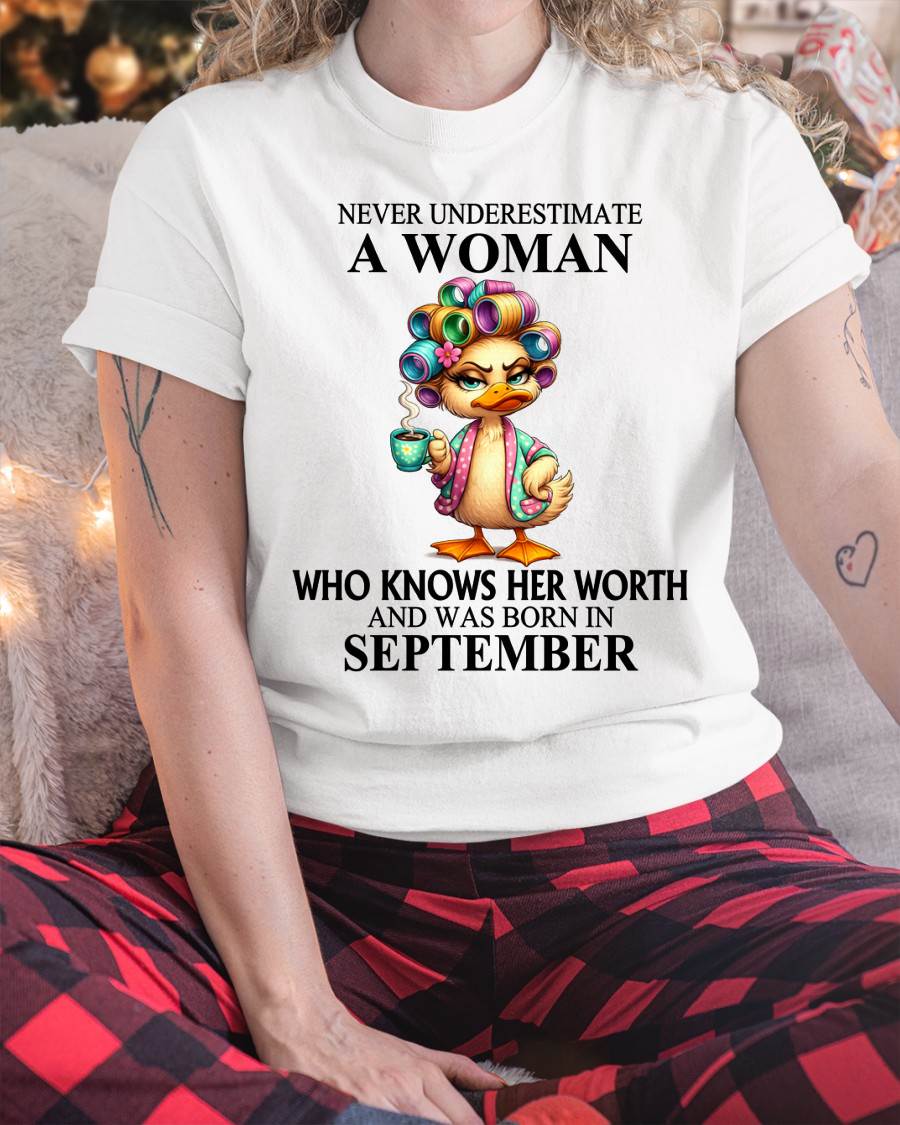 SEPTEMBER – NEVER UNDERESTIMATE A WOMAN WHO KNOWS HER WORTH - FOR WOMEN - TLEE09 (SKU2604-56-09)