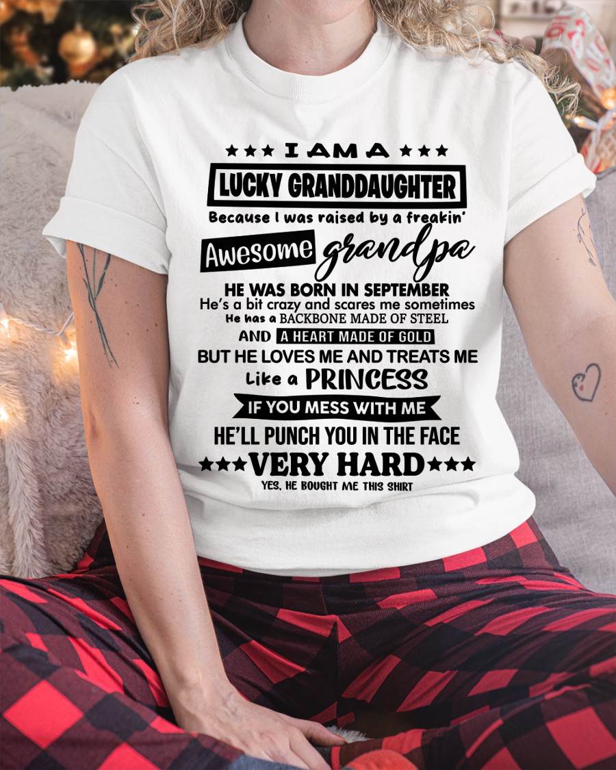 SEPTEMBER GRANDPA - LUCKY GRANDDAUGHTER SHIRT RAISED BY AN AWESOME GRANDPA - FROM GRANDPA - TLEE09 (SKU2603-271-09)