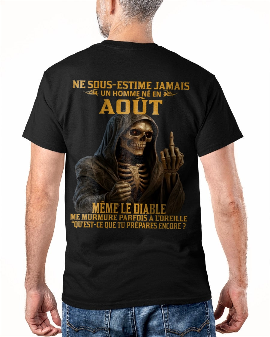 NE SOUS-ESTIME JAMAIS UN HOMME NÉ EN AOÛT Fr08 TLEE08 male (SKU12-305-08)