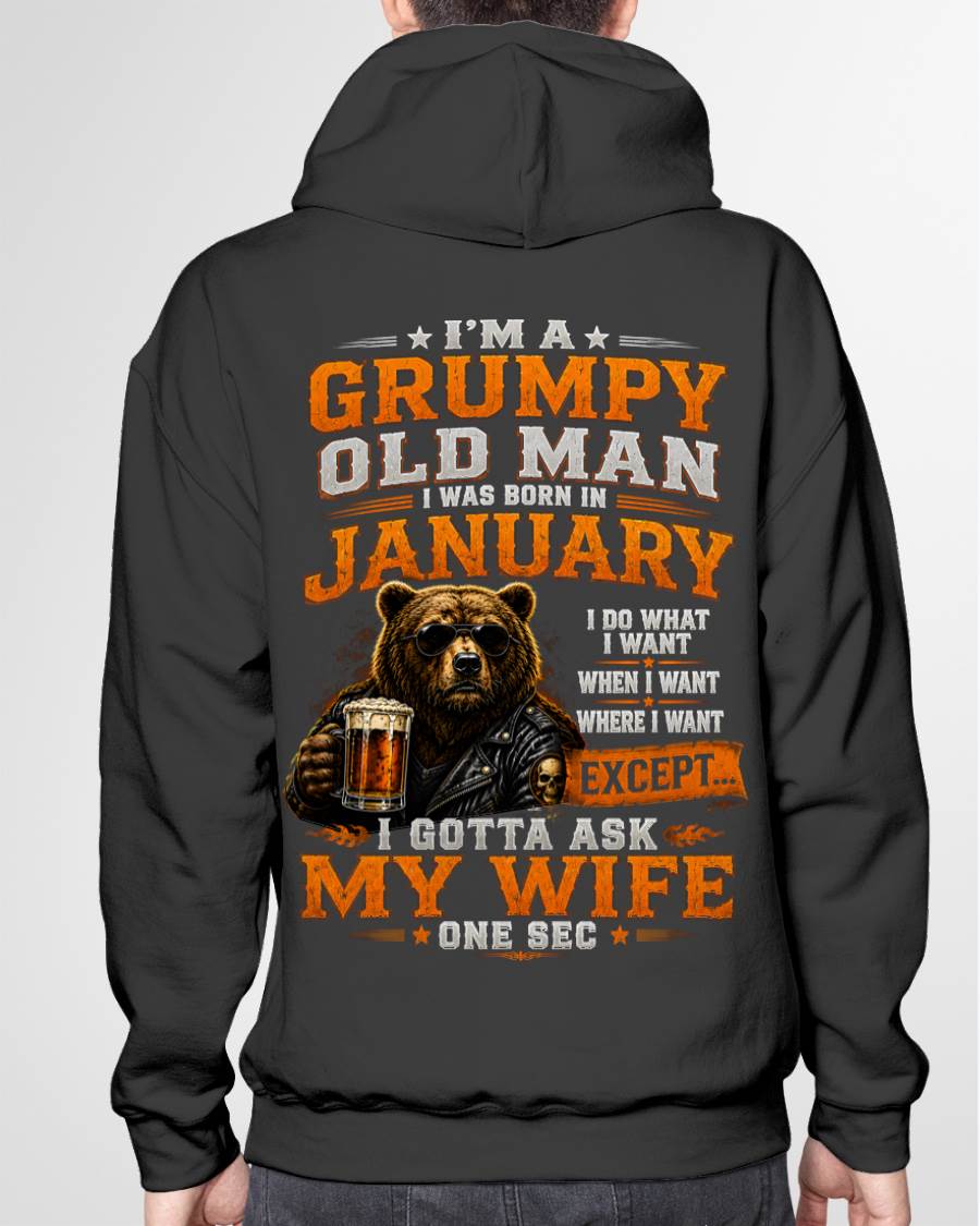 JANUARY GRUMPY OLD MAN I GOTTA ASK MY WIFE - FOR MAN - TLEE01 (SKU2608-506-01)