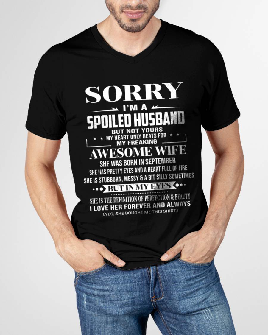 SEPTEMBER  - SORRY I’M A SPOILED HUSBAND BUT NOT YOURS MY HEART ONLY BEATS FOR MY FREAKING AWESOME WIFE - FROM WIFE - TLEE09 (SKU12-268-09)