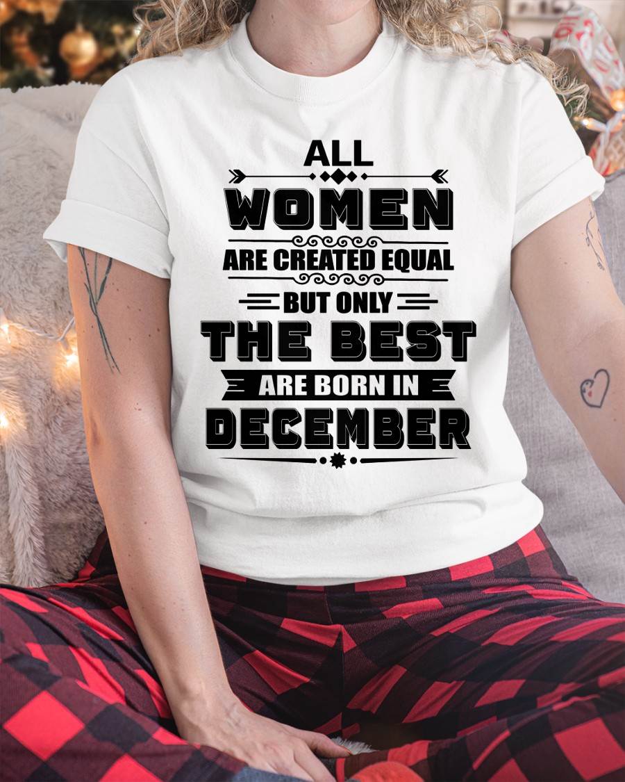 DECEMBER GIRL – ALL WOMEN ARE CREATED EQUAL - FOR WOMEN - TLEE12 (SKU2604-50-12)