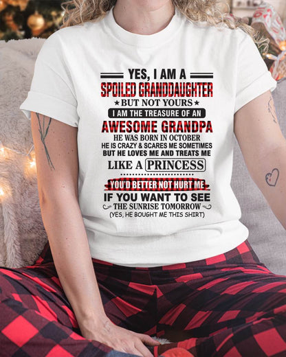 OCTOBER - YES, I AM A SPOILED GRANDDAUGHTER – TREASURE OF AN AWESOME GRANDPA - FROM GRANDPA - TLEE10 (SKU2602-205-10)