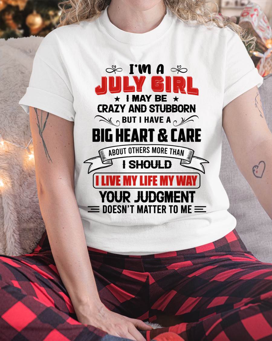 JULY - MY LIFE, MY RULES, AND I STAND BY EVERY CHOICE I MAKE - FOR WOMEN - TLEE07 (SKU26T-01239-07)
