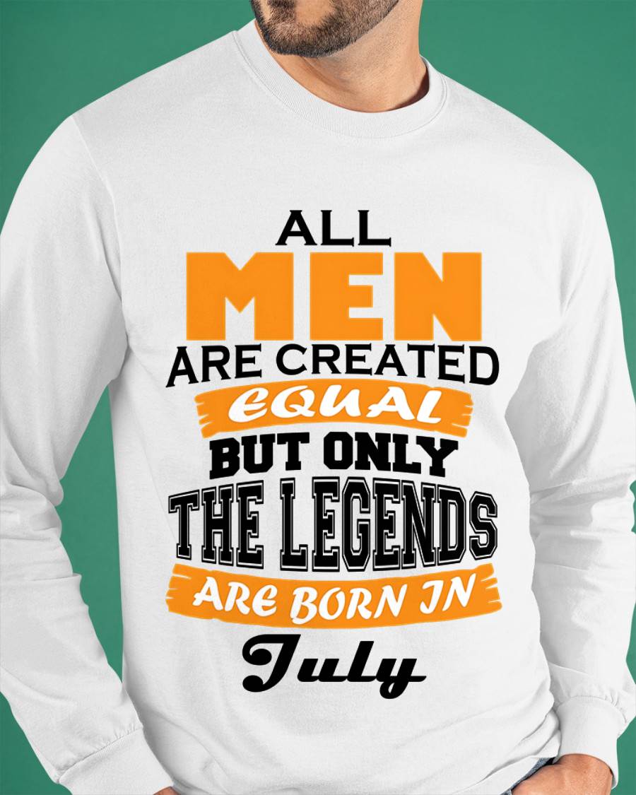 JULY BORN – ONLY LEGENDS ARE CREATED - FOR MAN - TLEE07 (SKU2606-281-07)