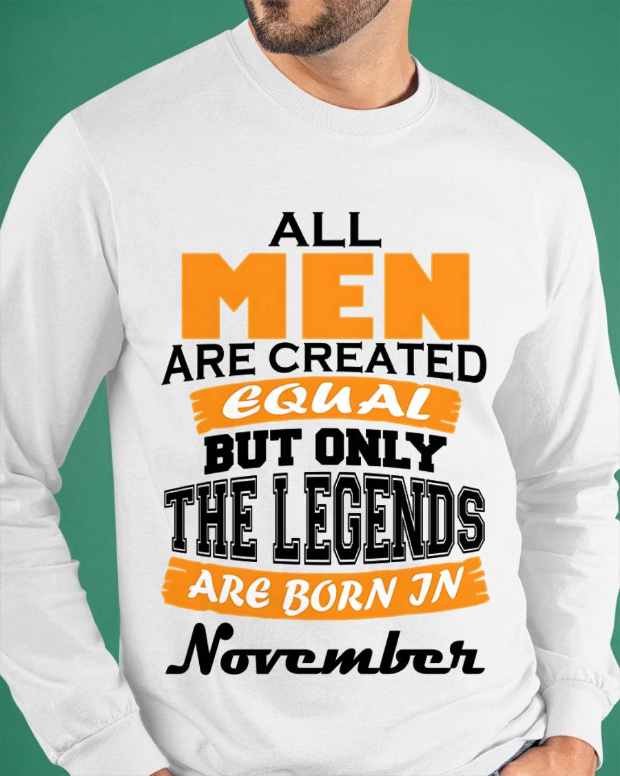 NOVEMBER BORN – ONLY LEGENDS ARE CREATED - FOR MAN - TLEE11 (SKU2606-281-11)