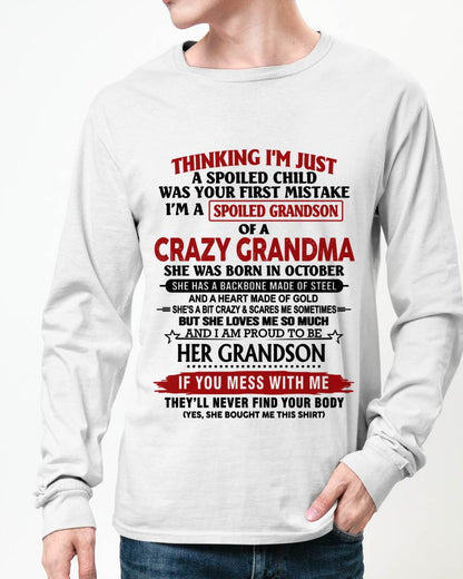 OCTOBER - THINKING I’M JUST A SPOILED CHILD WAS YOUR FIRST MISTAKE  I’M A SPOILED GRANDSON OF A CRAZY GRANDMA - FROM GRANDMA - TLEE10 (SKU12-228-10)