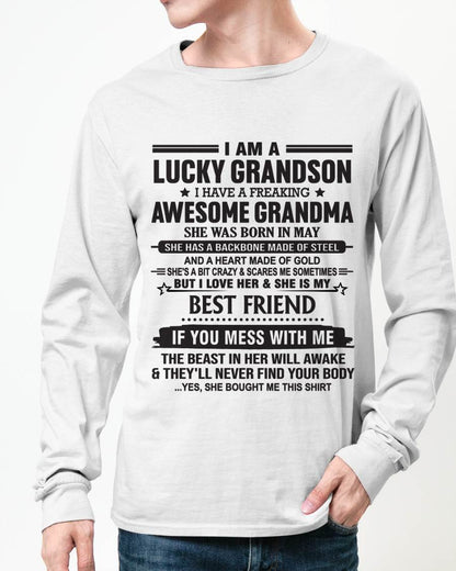 MAY - I AM A LUCKY GRANDSON I HAVE A FREAKING AWESOME GRANDMA - FROM GRANDMA - TLEE05 (SKU2603-05-05)