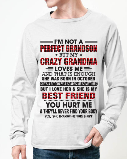 OCTOBER - I’M NOT A PERFECT GRANDSON BUT MY CRAZY GRANDMA LOVES ME AND THAT IS ENOUGH - FROM GRANDMA - TLEE10 (SKU10-167-10)