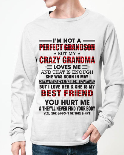 MAY - I’M NOT A PERFECT GRANDSON BUT MY CRAZY GRANDMA LOVES ME AND THAT IS ENOUGH - FROM GRANDMA - TLEE05 (SKU10-167-05)