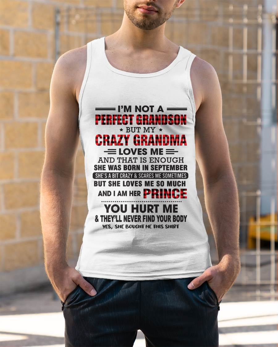 SEPTEMBER - I’M NOT A PERFECT GRANDSON BUT MY CRAZY GRANDMA LOVES ME AND THAT IS ENOUGH - FROM GRANDMA - TLEE09 (SKU12-310-09)