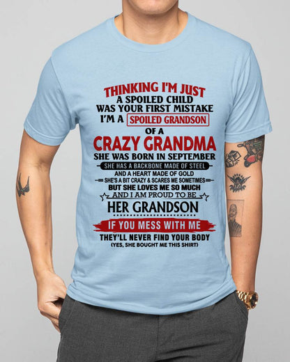 SEPTEMBER - THINKING I’M JUST A SPOILED CHILD WAS YOUR FIRST MISTAKE  I’M A SPOILED GRANDSON OF A CRAZY GRANDMA - FROM GRANDMA - TLEE09 (SKU12-228-09)