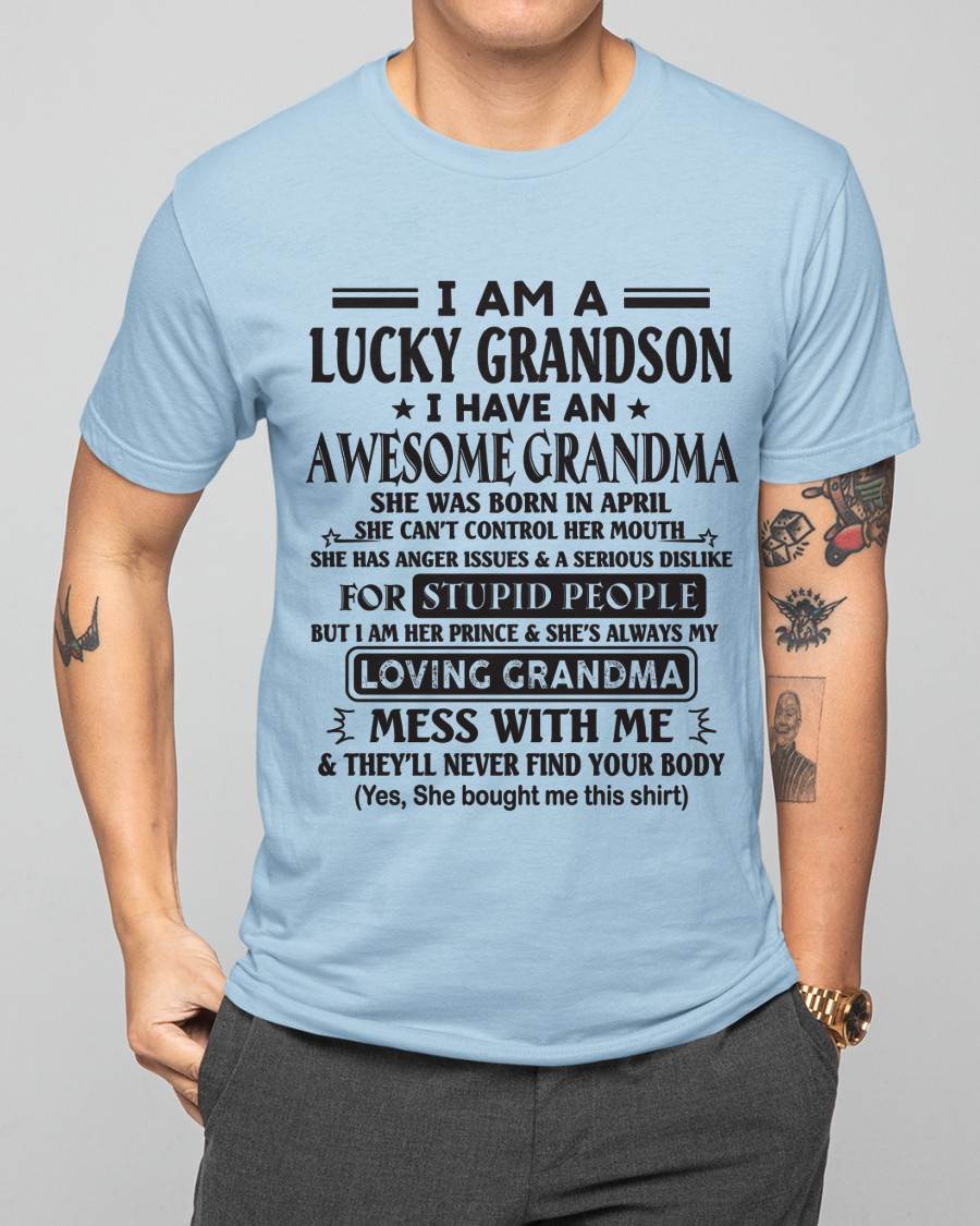 APRIL - I AM A LUCKY GRANDSON I HAVE AN AWESOME GRANDMA - FROM GRANDMA - TLEE04 (SKU12-40-04)