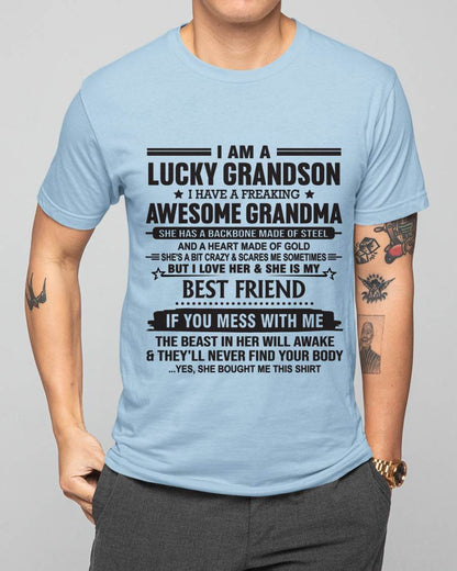 I AM A LUCKY GRANDSON I HAVE A FREAKING AWESOME GRANDMA - FROM GRANDMA - TLEE00 (SKU2603-05-00)