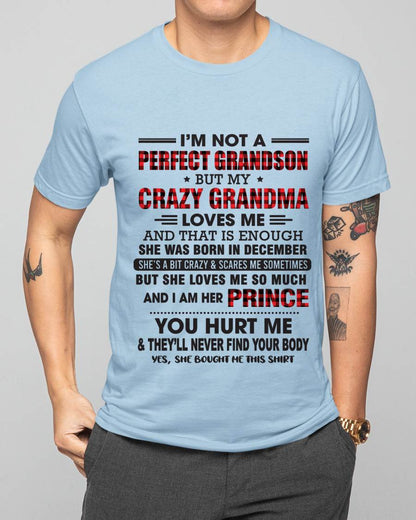 DECEMBER - I’M NOT A PERFECT GRANDSON BUT MY CRAZY GRANDMA LOVES ME AND THAT IS ENOUGH - FROM GRANDMA - TLEE12 (SKU12-310-12)