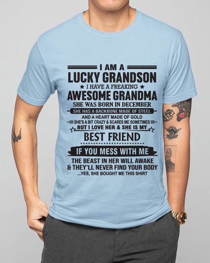 DECEMBER - I AM A LUCKY GRANDSON I HAVE A FREAKING AWESOME GRANDMA - FROM GRANDMA - TLEE12 (SKU2603-05-12)
