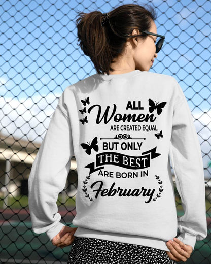 FEBRUARY – FUNNY WOMEN’S SHIRT, BEST GIRLS BORN THIS MONTH - FOR WOMEN - TLEE02 (SKU2604-168-02)