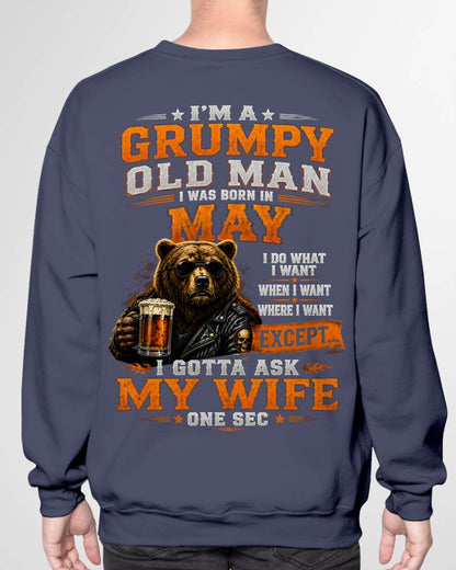 MAY GRUMPY OLD MAN I GOTTA ASK MY WIFE - FOR MAN - TLEE05 (SKU2608-506-05)