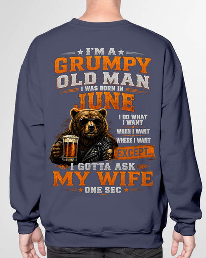 JUNE GRUMPY OLD MAN I GOTTA ASK MY WIFE - FOR MAN - TLEE06 (SKU2608-506-06)
