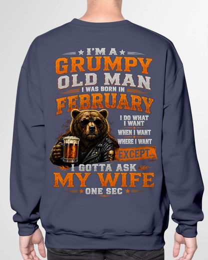 FEBRUARY GRUMPY OLD MAN I GOTTA ASK MY WIFE - FOR MAN - TLEE02 (SKU2608-506-02)