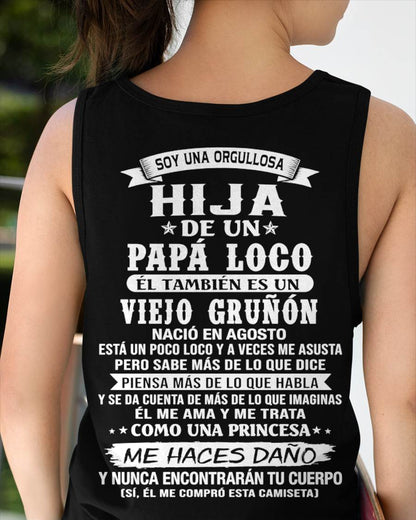 AGOSTO / HIJA DE UN PAPÁ LOCO SHIRT - REGALO DE PAPÁ  - TLEE08 (SKU2606-229-08)
