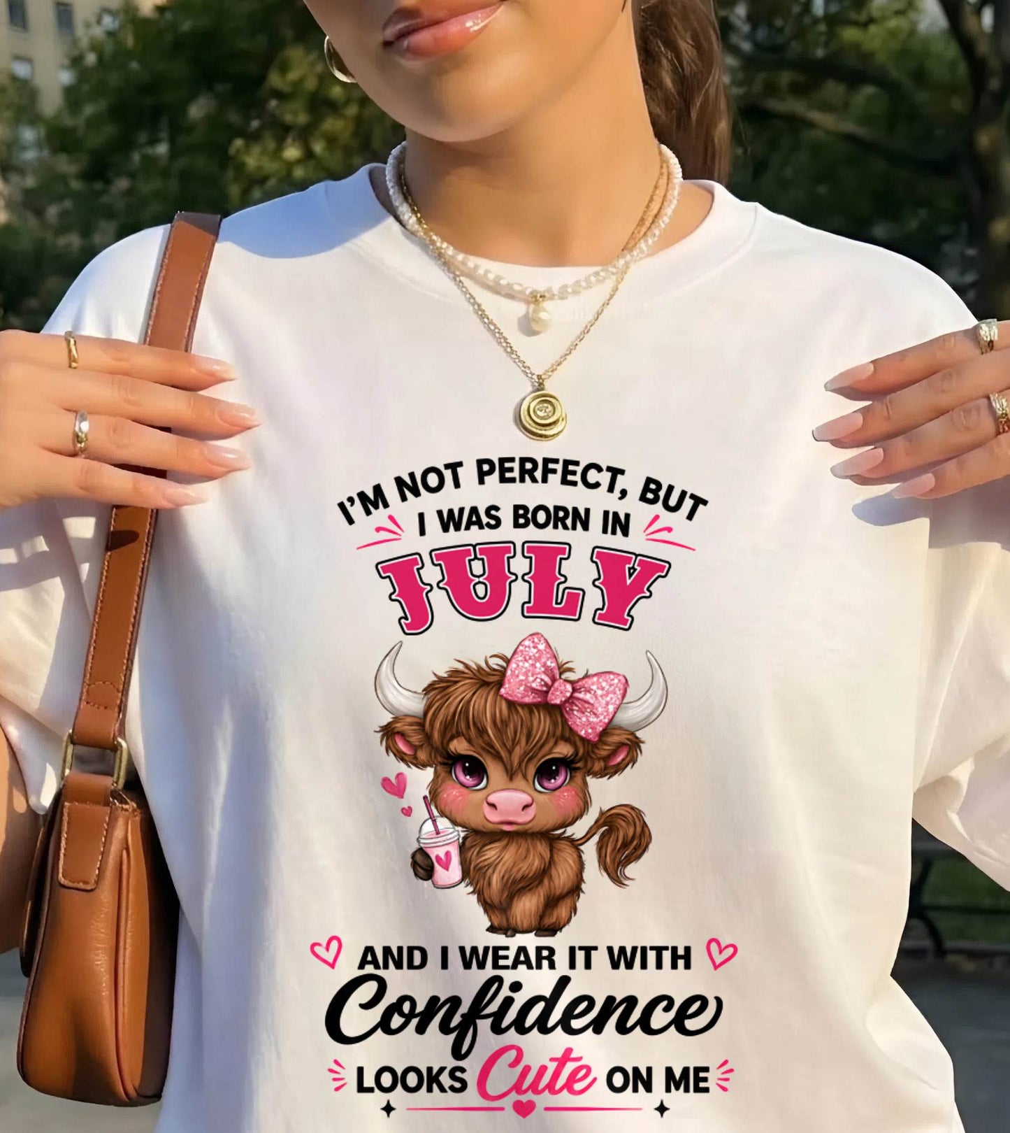 JULY BORN CONFIDENCE TEE - FOR WOMEN - TLEE07 (SKU2608-118-07)