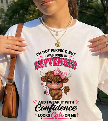 SEPTEMBER BORN CONFIDENCE TEE - FOR WOMEN - TLEE09 (SKU2608-118-09)