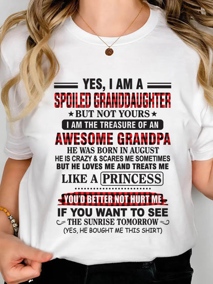 AUGUST - YES, I AM A SPOILED GRANDDAUGHTER – TREASURE OF AN AWESOME GRANDPA - FROM GRANDPA - TLEE08 (SKU2602-205-08)