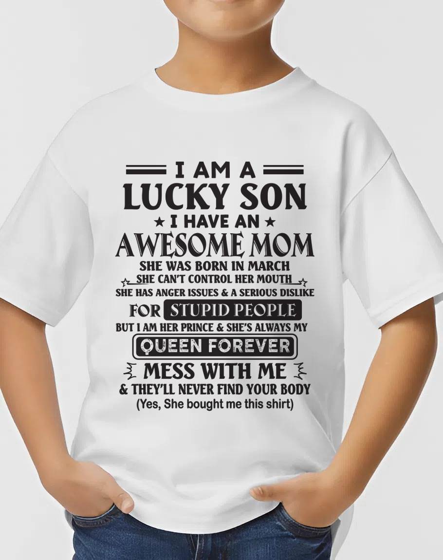 MARCH - I AM A LUCKY SON I HAVE AN AWESOME MOM - FROM MOM - TLEE03 (SKU11-37-03)