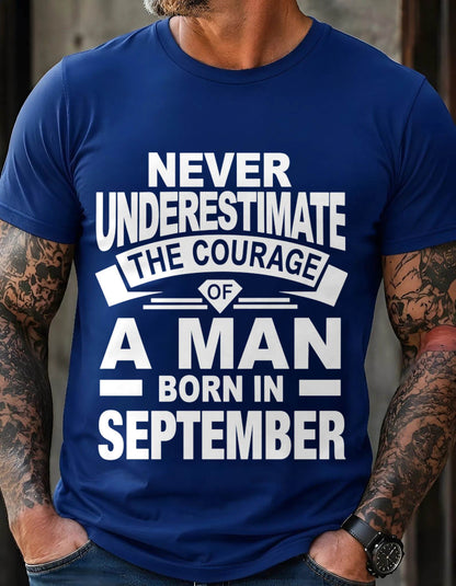 SEPTEMBER BORN MAN : COURAGE STRENGTH & PRIDE - FOR MAN - TLEE09 (SKU2606-126-09)