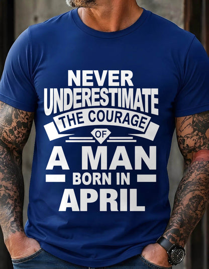 APRIL BORN MAN : COURAGE STRENGTH & PRIDE - FOR MAN - TLEE04 (SKU2606-126-04)
