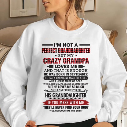 SEPTEMBER - I’M NOT A PERFECT GRANDDAUGHTER BUT MY CRAZY GRANDPA LOVES ME AND THAT IS ENOUGH - FROM GRANDPA - TLEE09 (SKU2603-25-09)